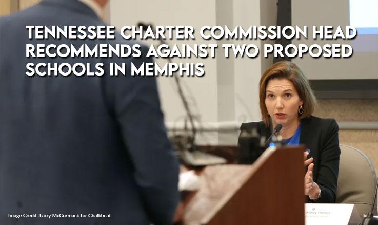 Tennessee Charter Commission Head Recommends Against Two Proposed Schools In Memphis