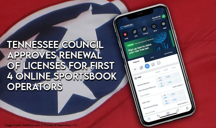 Tennessee Council Approves Renewal Of Licenses For First 4 Online Sportsbook Operators