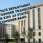 U.S. State Department Pushes 'Gender Transition' For Kids As States Consider Bans
