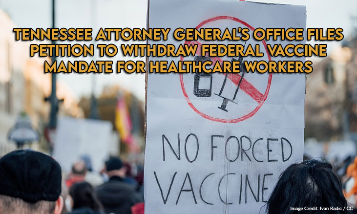 TN Attorney General's Office Files Petition To Withdraw Federal Vaccine Mandate For Healthcare Workers