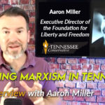 Mapping Marxism In Tennessee - Interview With Foundation For Liberty And Freedom’s Executive Director