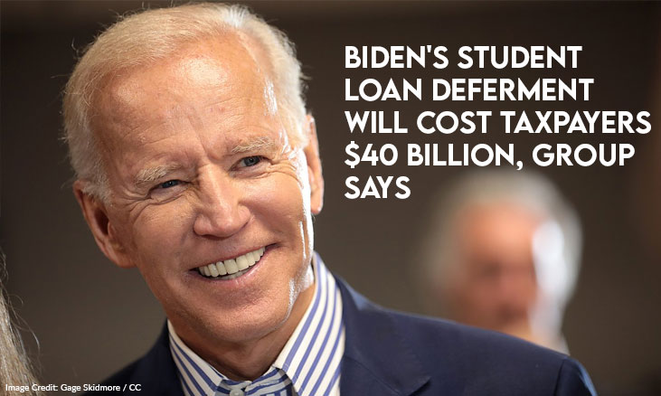 Biden's Student Loan Deferment Will Cost Taxpayers $40 Billion, Group Says