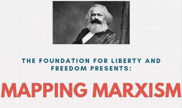 Foundation For Liberty And Freedom Presents “Mapping Marxism” Event