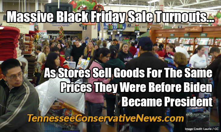 Massive Black Friday Sale Turnouts... As Stores Sell Goods For The Same Prices They Were Before Biden Became President - Meme