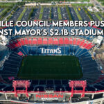 Nashville Council Members Push Back Against Mayor's $2.1B Stadium Deal