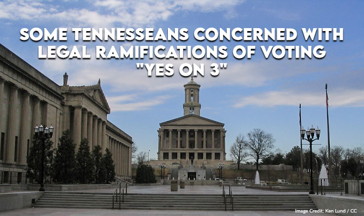 Some Tennesseans Concerned With Legal Ramifications Of Voting "Yes On 3"