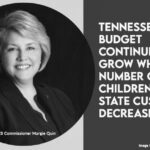 Tennessee DCS Budget Continues To Grow While Number Of Children In State Custody Decreases