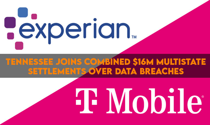 Tennessee Joins Combined $16M Multistate Settlements Over Experian Data Breaches