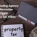 Credit Rating Agency Warns Recession Could Trigger Property Tax Hikes