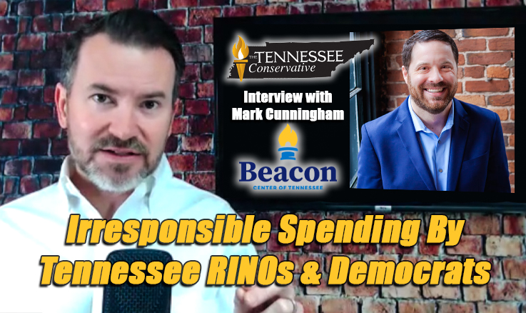 Irresponsible Spending By Tennessee RINOs And Democrats