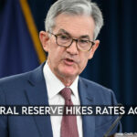 Federal Reserve Hikes Rates Again