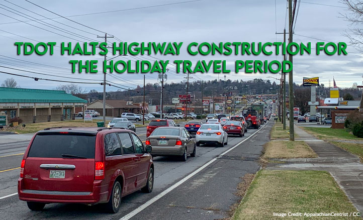 TDOT Halts Highway Construction For The Holiday Travel Period