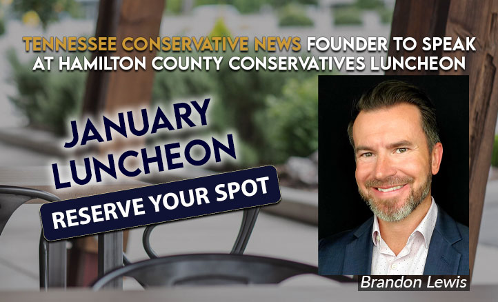 Tennessee Conservative News Founder To Speak At Hamilton County Conservatives Luncheon