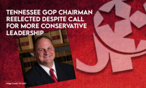 Tennessee GOP Chairman Reelected Despite Call For More Conservative Leadership