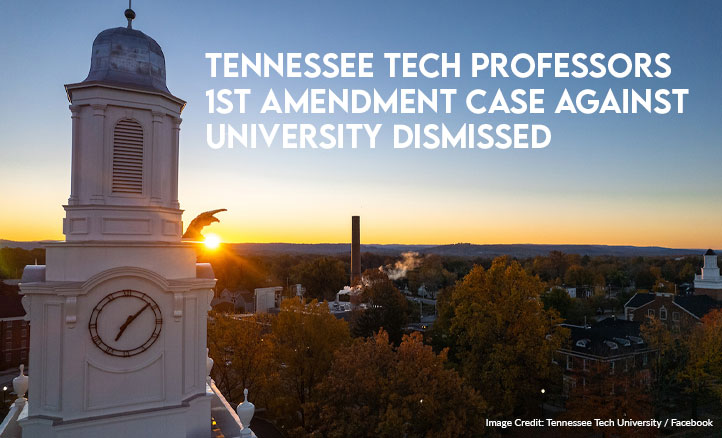 Tennessee Tech Professors First Amendment Case Against University Dismissed