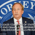 Texas AG Leads Coalition Of States Asking Court To End DACA