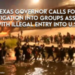 Texas Governor Calls For Investigation Into Groups Assisting With Illegal Entry Into U.S.