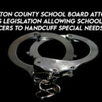 Hamilton County School Board Attorney Supports Legislation Allowing School Security Officers To Handcuff Special Needs Kids