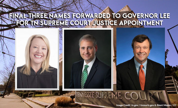 Final Three Names Forwarded To Governor Lee For TN Supreme Court Justice Appointment