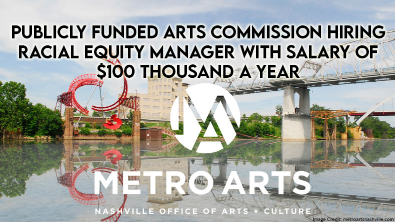 Publicly Funded Arts Commission Hiring Racial Equity Manager With Salary Of $100 Thousand A Year