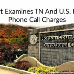 Report Examines TN And U.S. Prison Phone Call Charges
