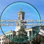 Tennesseans Hoping For More Transparency During Legislative Session May Be Disappointed