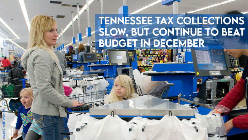 Tennessee Tax Collections Slow, But Continue To Beat Budget In December