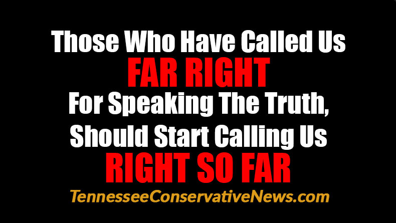 For Those Who Called Us Far Right For Speaking The Truth, Should Start Calling Us Right So Far - Meme