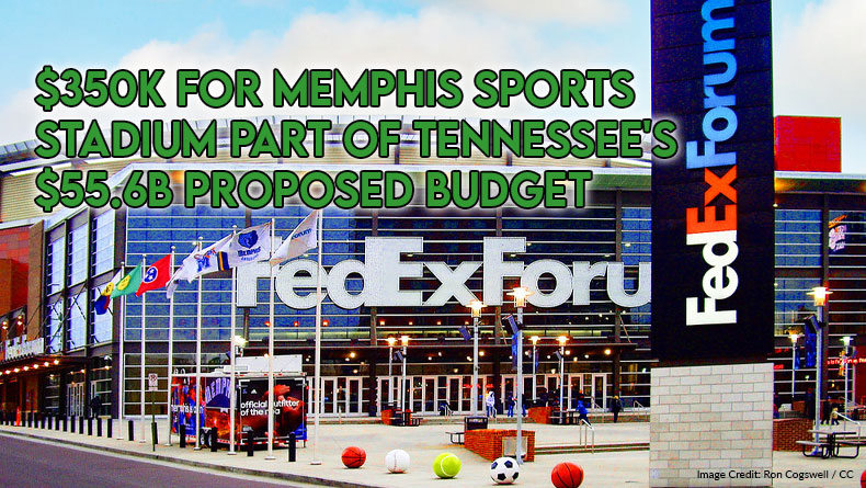 $350K For Memphis Sports Stadium Part Of Tennessee's $55.6B Proposed Budget