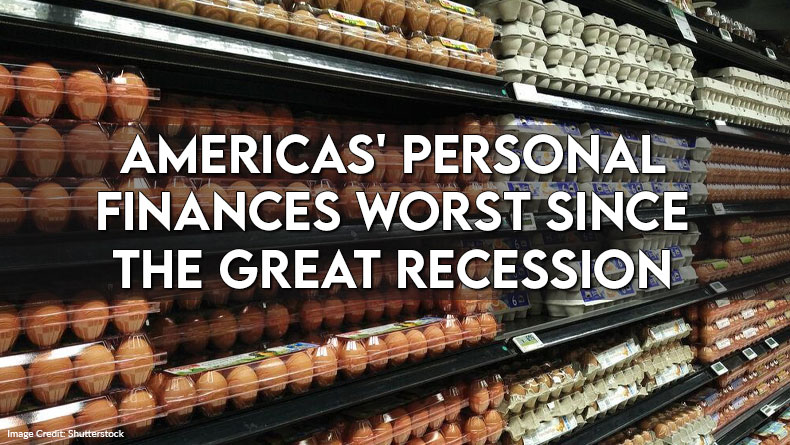 Americas' Personal Finances Worst Since The Great Recession