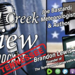 Mill Creek View Tennessee Podcast EP51 Joe Bastardi & Brandon Lewis Interview & More