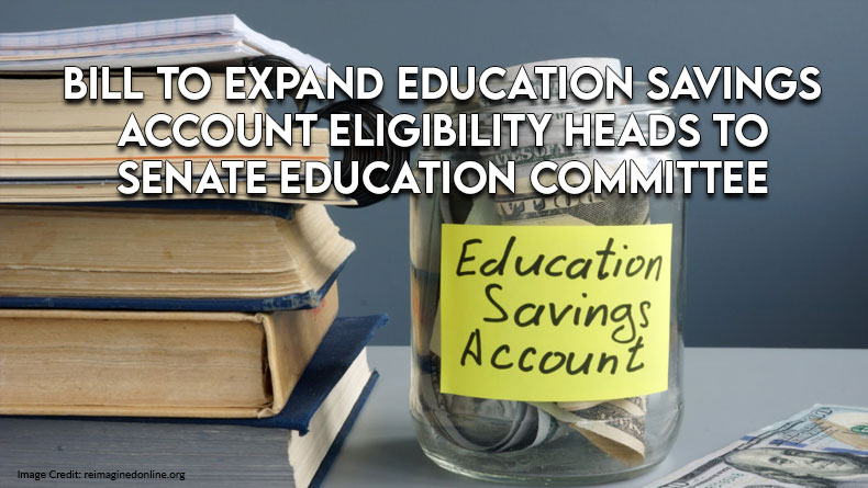 Bill To Expand Education Savings Account Eligibility Heads To Senate Education Committee