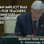 Bill to Ban Implicit Bias Training for Teachers Passes TN Senate Education Committee