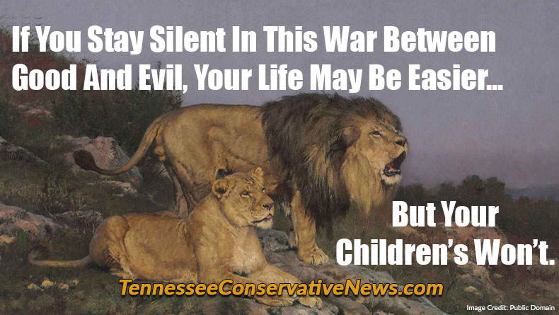 If You Stay Silent In This War Between Good And Evil, Your Life May Be Easier... But Your Children's Won't. Meme