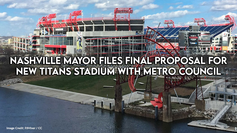 Mayor Officially Proposes New Stadium for Titans, Pith in the Wind