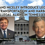 Powers And Niceley Introduce Legislation To Curb Transportation And Harboring Of Illegal Aliens In Tennessee