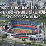 Research Highlights Lack Of Benefit From Public Funding Of Sports Stadiums