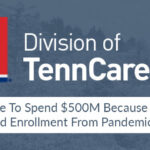 TennCare To Spend $500M Because Of Enrollment From Pandemic
