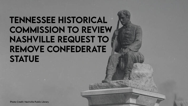 Tennessee Historical Commission To Review Nashville Request To Remove Confederate Statue