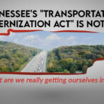 Tennessee's "Transportation Modernization Act" Is Not New