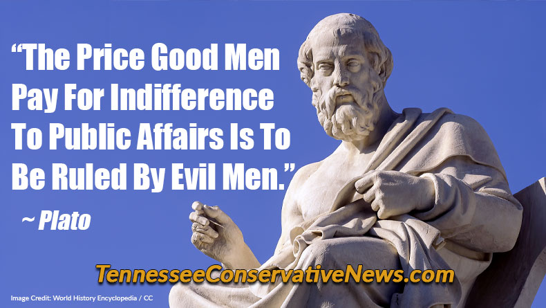 “The Price Good Men Pay For Indifference To Public Affairs Is To Be Ruled By Evil Men.” ~ Plato - Quote - Meme