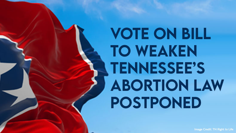 Vote On Legislation To Weaken Tennessee’s Abortion Law Postponed