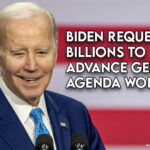 Biden Requests BillionsBiden Requests Billions To Advance Gender Agenda Worldwide To Advance Gender Agenda Worldwide