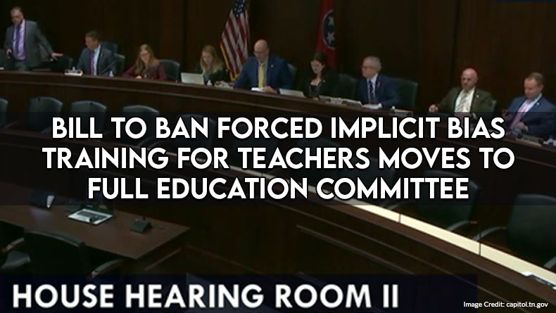 Bill To Ban Forced Implicit Bias Training For Teachers Moves To Full Education Committee