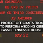 Bill To Protect Officiants From Being Forced To Perform Wedding Ceremonies Passes Tennessee House