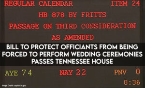 Bill To Protect Officiants From Being Forced To Perform Wedding Ceremonies Passes Tennessee House