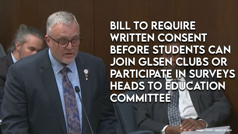 Bill To Require Written Consent Before Students Can Join GLSEN Clubs Or Participate In Surveys Heads To Education Committee