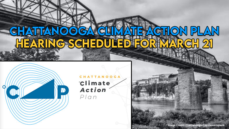 Chattanooga Climate Action Plan Hearing Scheduled For March 21