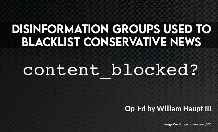 Disinformation Groups Used To Blacklist Conservative News