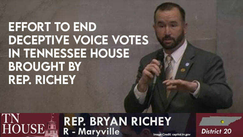 Effort To End Deceptive Voice Votes In Tennessee House Brought By Rep. Richey